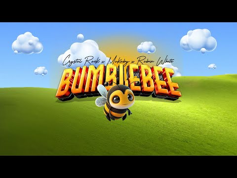 Crystal Rock x Mokaby x Robin White - Bumble Bee (Official Audio)