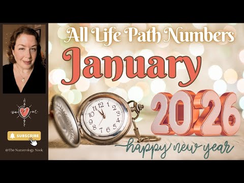 January 2026 - ALL LIFE PATH NUMBERS (Time Stamps) - #Numerology Forecast #january #horoscope #2026