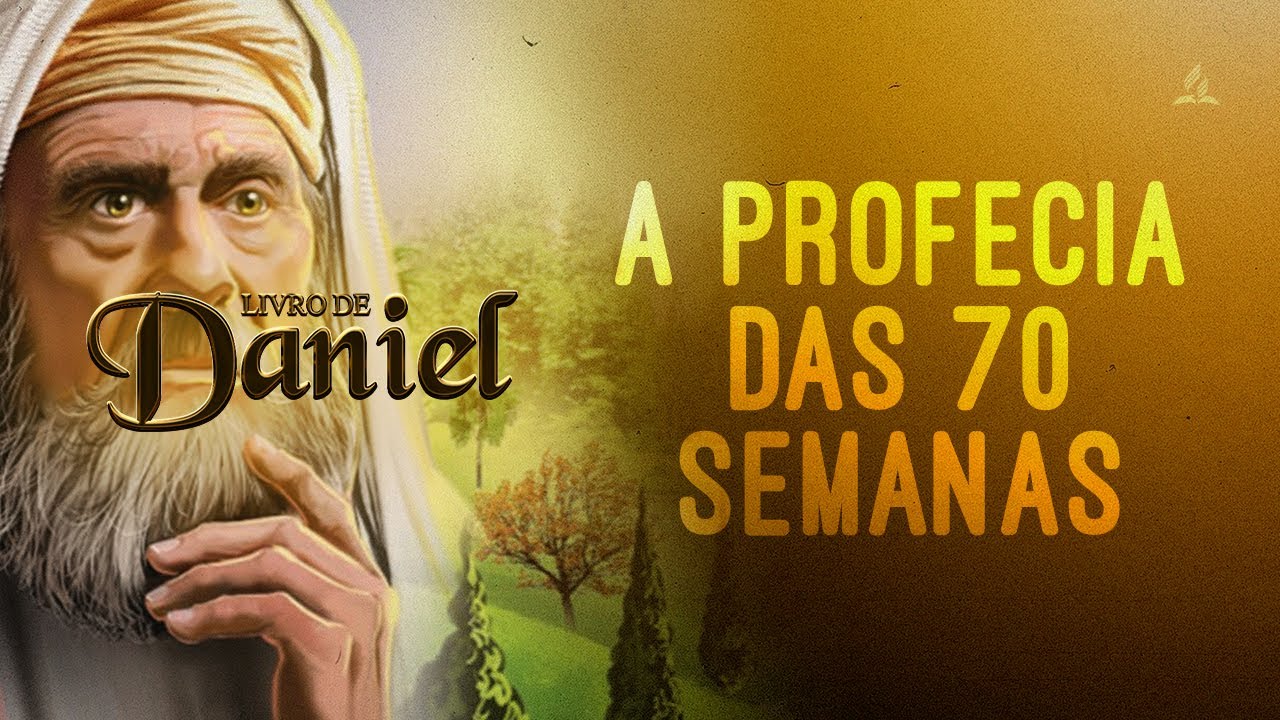 LIVRO DE DANIEL | Capítulo 9 – A profecia das 70 semanas
