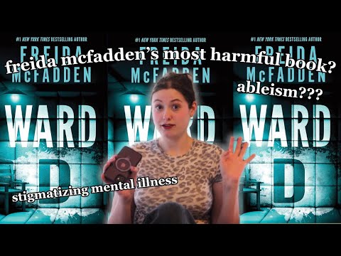 i read WARD D by Freida McFadden and i have some thoughts