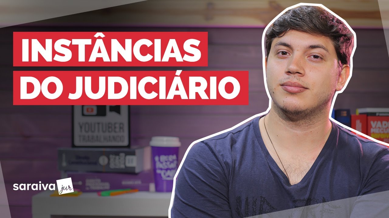 INSTÂNCIAS DO JUDICIÁRIO