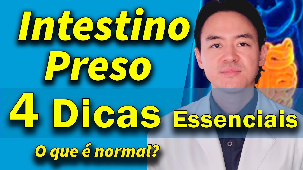 Intestino preso? Prisão de ventre? 4 dicas pra ajudar