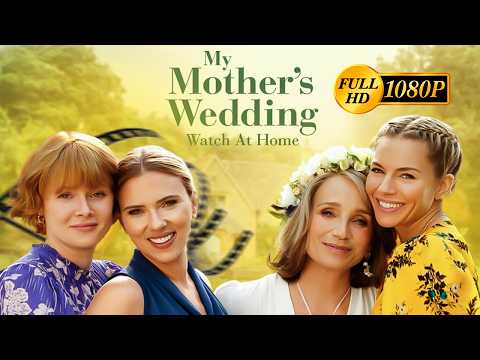 my mothers wedding | Full Movie | #movie