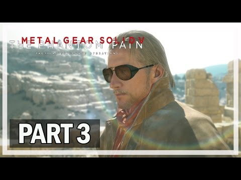 Metal Gear Solid 5 The Phantom Pain Walkthrough Part 3 - Let's Play Gameplay