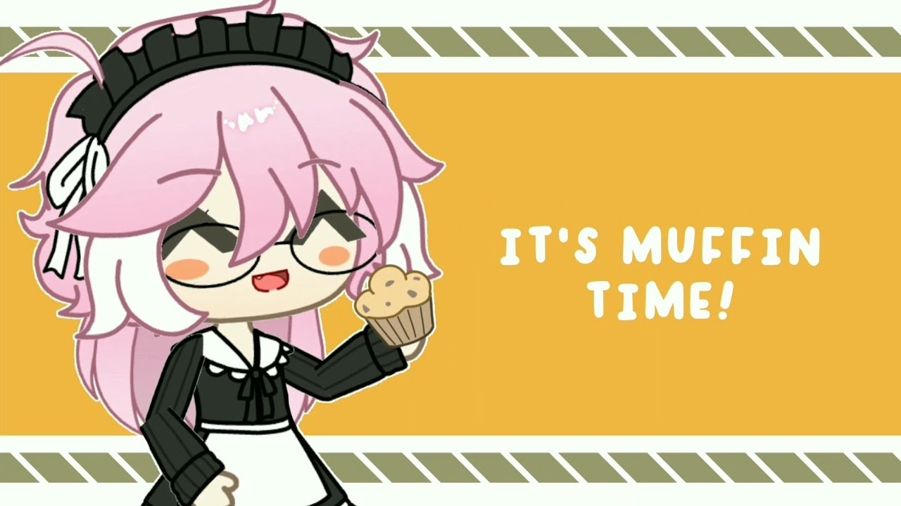 ♡ it's muffin time! meme | gacha club