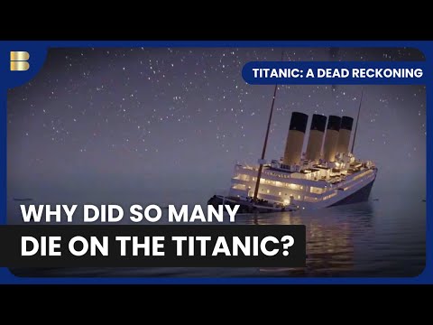 Last Hours of the Titanic - Titanic: A Dead Reckoning - Documentary