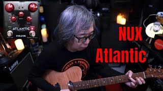 Video thumbnail for NUX Atlantic by Jon is just TOO LouD!!