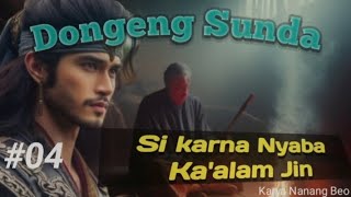Download lagu Dongeng Sunda Si Karna nyaba Ka'alam Jin #04 mp3 Download lagu Dongeng Sunda Si Karna nyaba Ka'alam Jin #04 mp3
