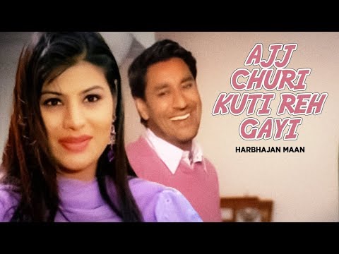Ajj Choori Kuti Reh Gayi — watch video