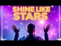Shine Like Stars ⭐