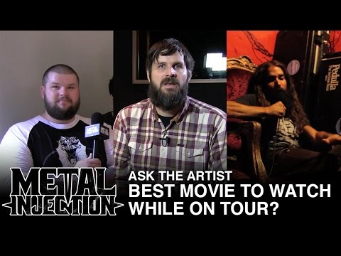 ASK THE ARTIST: What Is The Best Movie To Watch On Tour? | Metal Injection