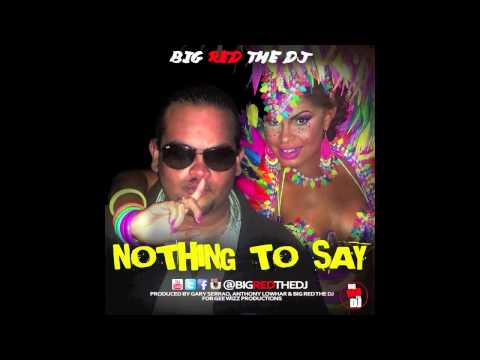 CROP OVER 2014: Big Red The DJ - Nothing To Say
