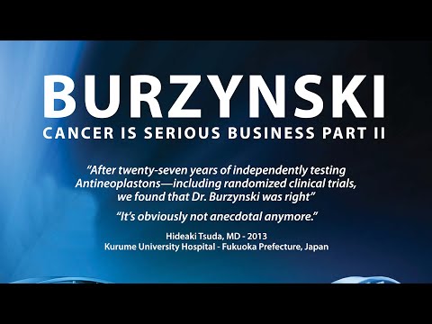 Burzynski: Cancer Is Serious Business (Part 2)