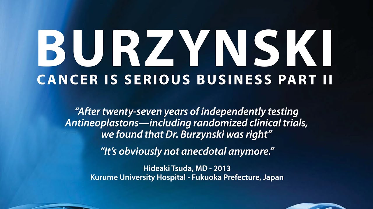 Burzynski: Cancer Is Serious Business (Part 2)