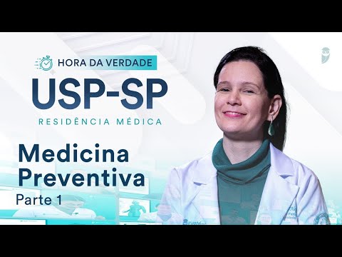 Hora da Verdade Medicina Preventiva USP-SP Residência Médica Parte 1