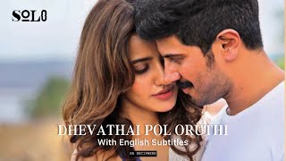 Dhevathai Pol Oruthi Song with English Subtitles �