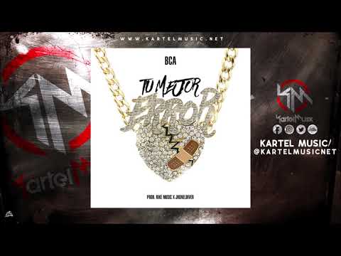 Bca - Tu Mejor Error | Audio Oficial