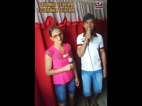 PAULINHO TEIXEIRA E CORRINHA TEIXEIRA  (Covee)