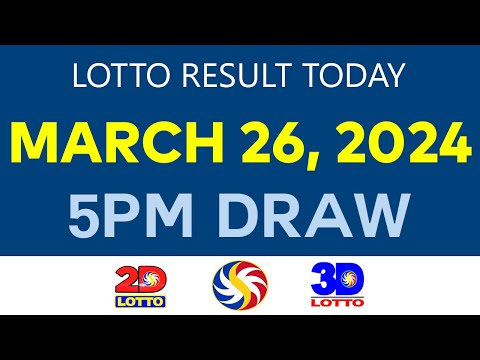 Lotto Result Today 5PM MARCH 26 2024 (Tuesday) 2D 3D 6D 6/42 6/49 6/58