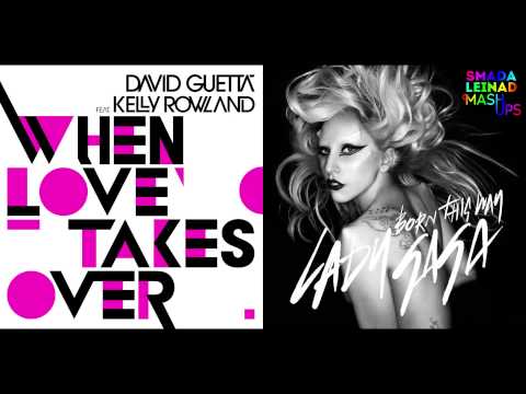 David Guetta ft. Kelly Rowland vs. Lady GaGa - When Love is Born This Way (Remake)