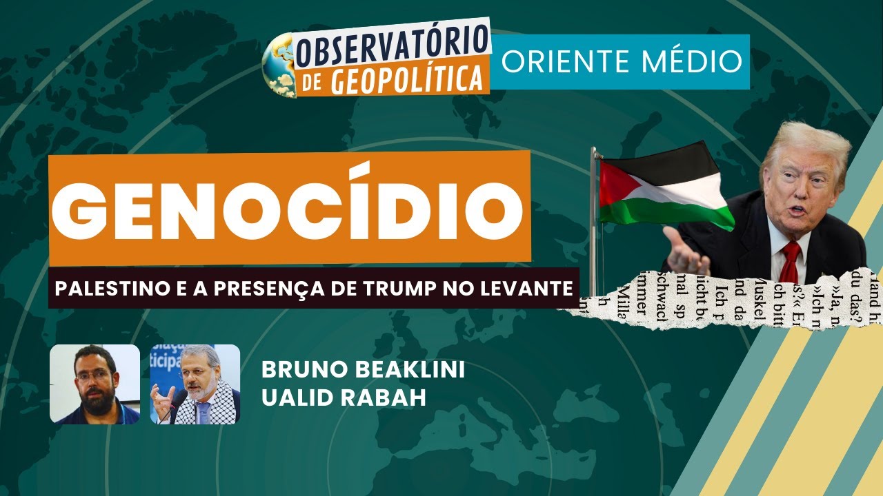Genocídio Palestino e a presença de Trump no levante | OBS. DE GEOPOLÍTICA- Oriente Médio | 16/12/25