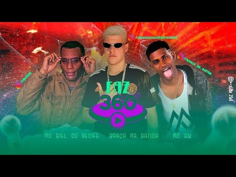 BARCA NA BATIDA, MC BIEL DO RECIFE Feat. MC GW - FAZ 360°