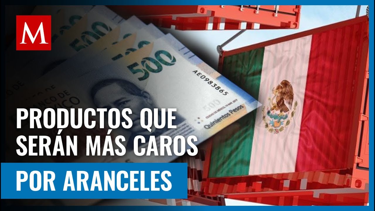 Estos son algunos productos que serán más caros en EU por imposición de aranceles a México