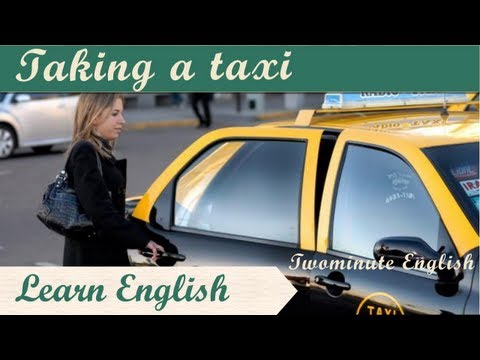 タクシーに乗る - 英語を学ぶ