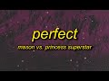 Mason vs Princess Superstar - Perfect (Exceeder) Lyrics | one two three four let me hear you scream