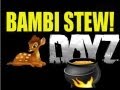 DayZero Podagorsk Bambi Stew