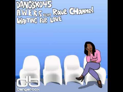 A.W.E.R.S Feat Rave CHannel - Waiting For Love ( The Dreamline Dub Mix) PREVIEW