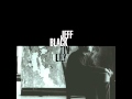 Jeff Black - Hard Way Out