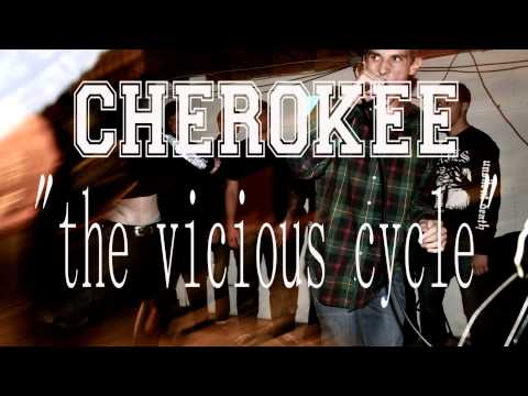 Cherokee - The Vicious Cycle