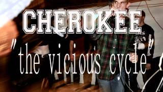 Cherokee - The Vicious Cycle