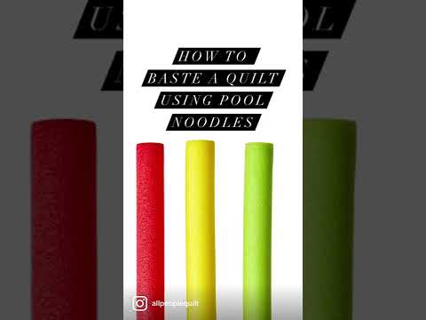 How to Baste a Quilt Using Pool Noodles