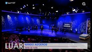 Nando Agüeros - Vento do Norte (TV Gallega)