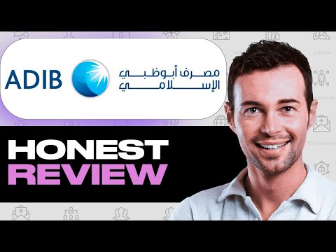 ADIB UAE Bank Review - Abu Dhabi Islamic Banking Insights