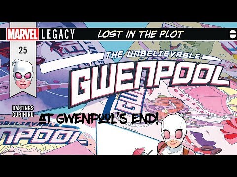 At Gwen's End: Gwenpool #25 entire plot in ~2 minutes