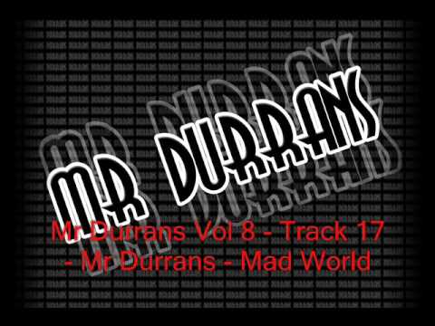 Mr Durrans Vol 8 - Track 17 - Mr Durrans - Mad World