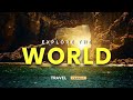 Let S Explore The World Travel Video
