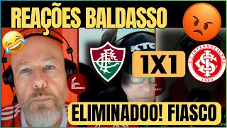 REAÇÃO DO BALDASSO - FLUMINENSE 1 x 1 INTER/ REAÇÕES COLORADAS.