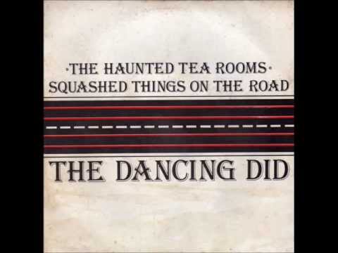 The Dancing Did - The Haunted Tea Rooms