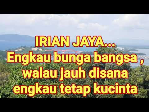 Lagu karaoke IRIAN JAYA/tanah PAPUA BUNGA BANGSA. Teks/Lirik . No Vokal