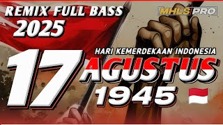 Download lagu 17 AGUSTUS 1945 | DJ 17 AGUSTUS 1945 FULL BASS 2025 HARI KEMERDEKAAN INDONESIA (MHLS PRO)  mp3