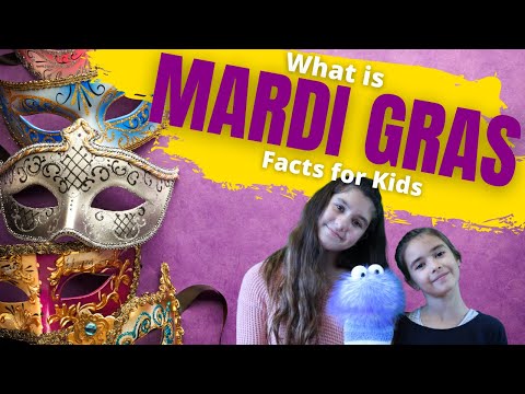 What is Mardi Gras | Mardi Gras For Kids