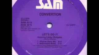 80's Disco Boogie -Convertion feat Leroy Burgess - Let's Do It 1980