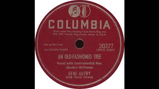 Columbia 20377 - An Old Fashioned Tree - Gene Autry