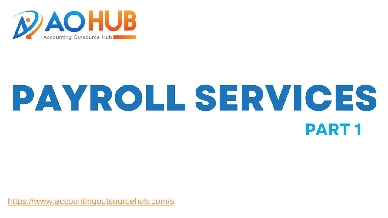 PAYROLL SERVICES || AOHUB || #accounting #bookkeeping #payroll PART - 1