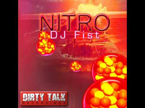 DJ Fist - Nitro (Original Mix)