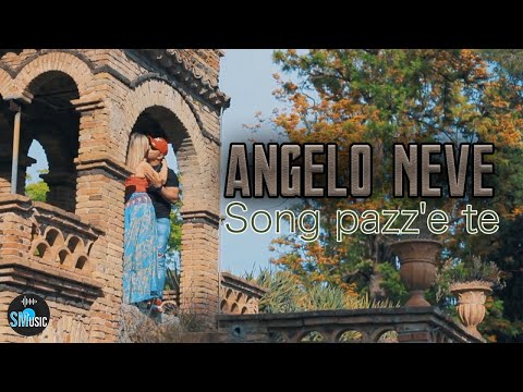 Angelo Neve - Song pazz e te